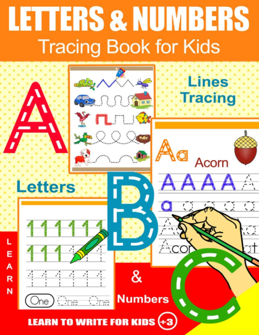 Letters and Numbers Tracing Book for Kids: Learn to Write Letters and Numbers From 3 years: